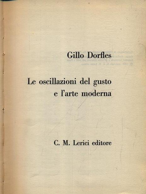 Le oscillazioni del gusto e l'arte moderna - Gillo Dorfles - copertina