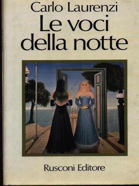 Le Voci Della Notte - Carlo Laurenzi - 2