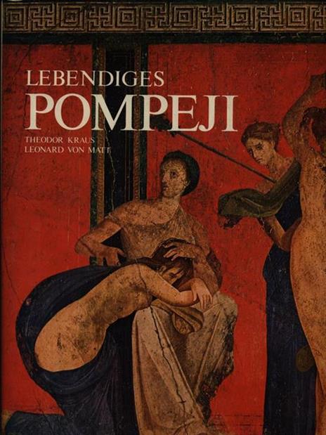 Lebendiges Pompeji - Theodor Kraus - 3