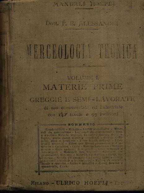 Merceologia Tecnica Vol. I Materie Prime Greggie e Semi-Lavorate - Paolo E. Alessandri - copertina