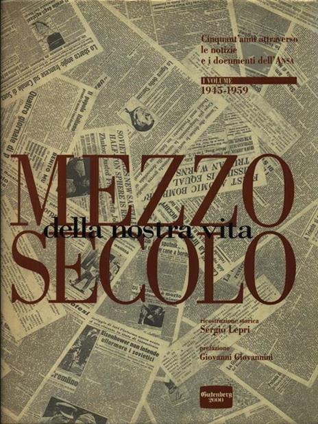 Mezzo Secolo Della Nostra Vita - Sergio Lepri - copertina