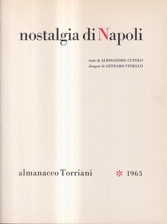 Nostalgia di Napoli. Almanacco Torriani. 1963 - Alessandro Cutolo - copertina