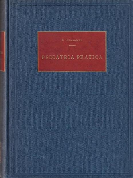 Pediatria pratica - Friedrich Linneweh - 2