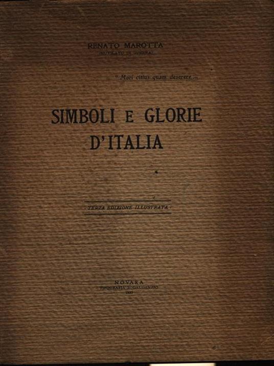 Simboli e glorie d'Italia - Renato Marotta - 2