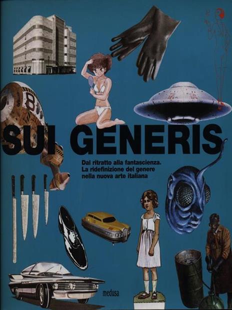 Sui generis. Dal ritratto alla fantascienza. La ridefinizione del genere nella nuova arte italiana - 2