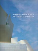 Symphony. Frank Gehry's Walt Disney Concert Hall