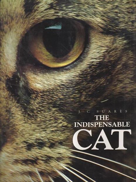 The Indispensable Cat - Jean Claude Suarés - 2