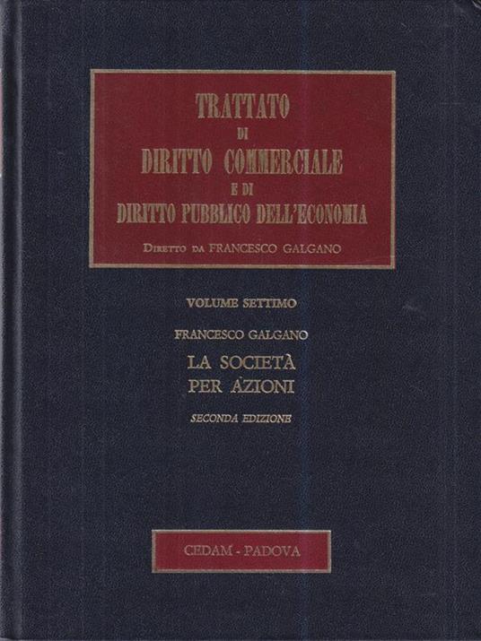 Trattato di diritto commerciale. Vol VII La società per azioni - Francesco Galgano - copertina
