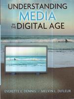 Understanding Media in The Digital Age 