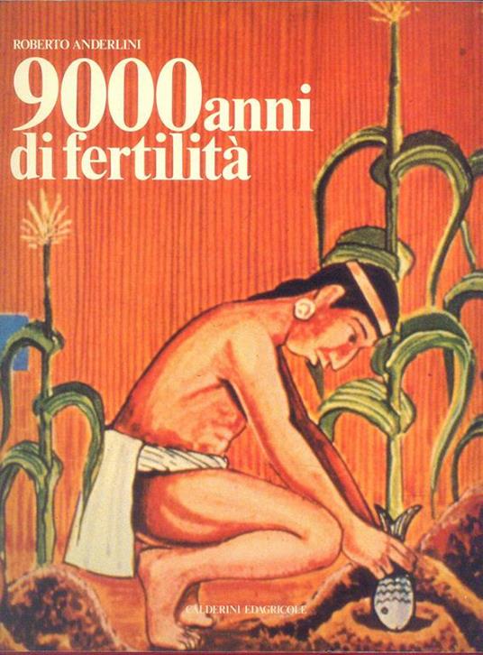 9000 Anni Di Fertilità - Roberto Anderlini - copertina