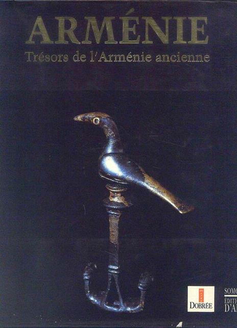 Armenie. Tresors de l'Armenie ancienne des originer au IV e siecle - copertina