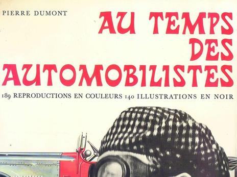 Au temps des automobilistes - Pierre Dumont - 2