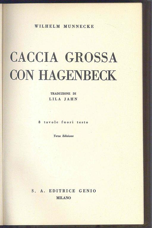 Caccia grossa con Hagenbeck - Wilhelm Munnecke - 3