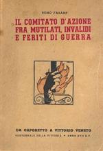 Il comitato d'azione fra mutilati, invalidi e feriti di guerra