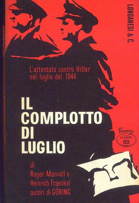 Il Complotto di Luglio - Roger Manvell - 2