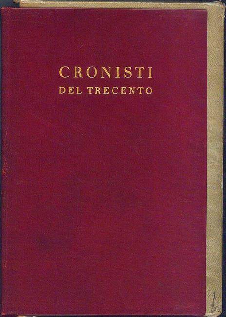 Cronisti del Trecento - Roberto Palmarocchi - 2