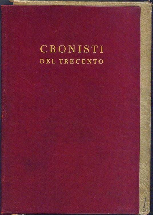 Cronisti del Trecento - Roberto Palmarocchi - 2