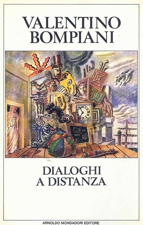 Dialoghi a distanza - Valentino Bompiani - 2