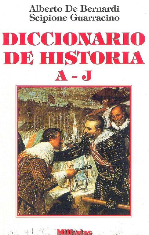 Diccionario de historia A-Z 3vv - Alberto De Bernardi - copertina