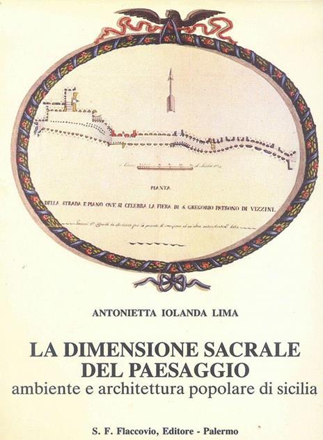 La dimensione sacrale del paesaggio - Antonietta I. Lima - 3