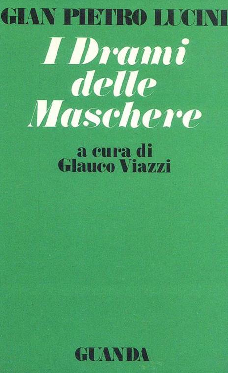 Drami delle Maschere - G. Pietro Lucini - copertina