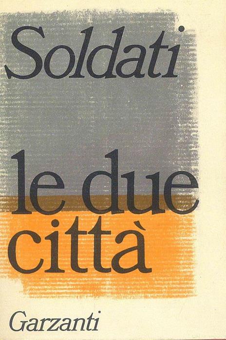 Le Due città - Mario Soldati - 3