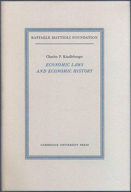 Economic laws and economic history - Charles P. Kindleberger - copertina
