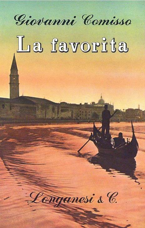 La favorita - Giovanni Comisso - 2