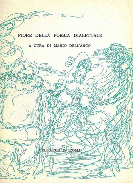 Fiore della poesia dialettale - Mario Dell'Arco - 2