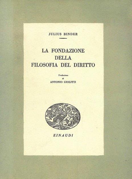 La Fondazione della filosofia del diritto - Julius Binder - 3