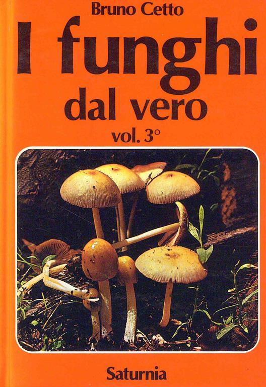 I Funghi dal vero Vol. 3 - Bruno Cetto - copertina