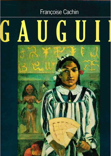 Gauguin - Françoise Cachin - copertina