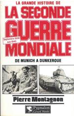 La Grande Histoire de la Seconde Guerre Mondiale 1938. 1940