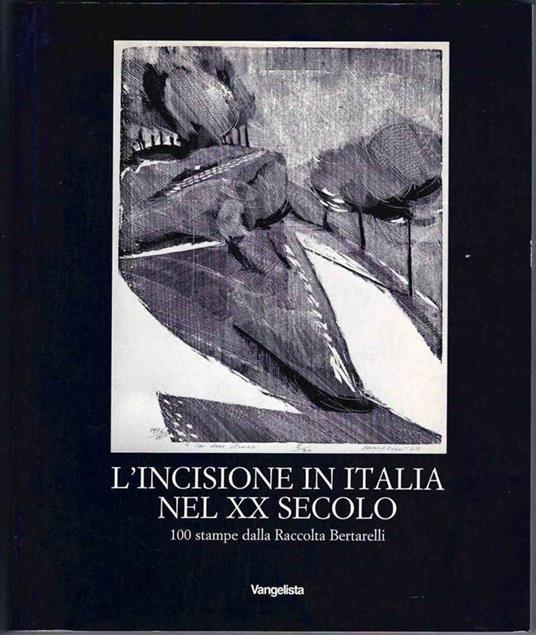 Incisione in Italia nel XX secolo - Paolo Bellini - 2