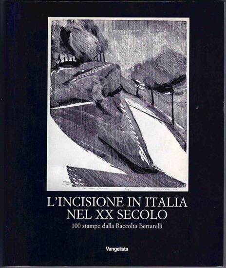 Incisione in Italia nel XX secolo - Paolo Bellini - copertina