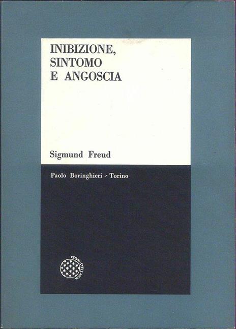 Inibizione, sintomo e angoscia - Sigmund Freud - 3