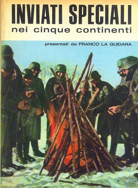 Inviati speciali nei cinque continenti - Franco La Guidara - 3