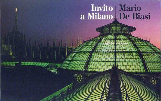 Invito a Milano - Mario De Biasi,Luigi jr. Barzini - 3