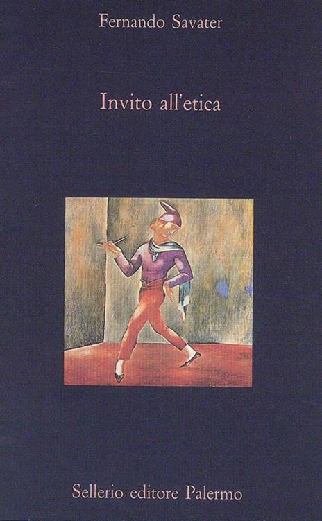 Invito all'etica - Fernando Savater - 2