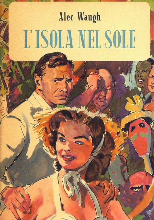 L' Isola nel sole - Alec Waugh - copertina