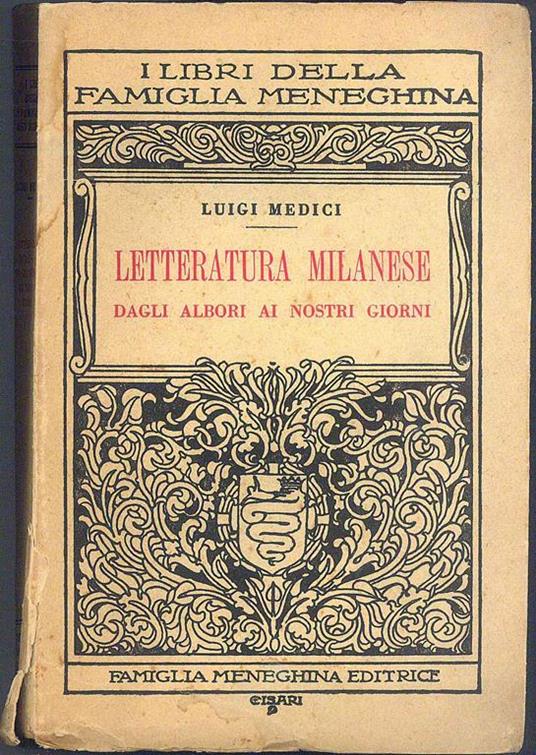 Letteratura Milanese dagli albori ai nostri giorni - Luigi Medici - copertina