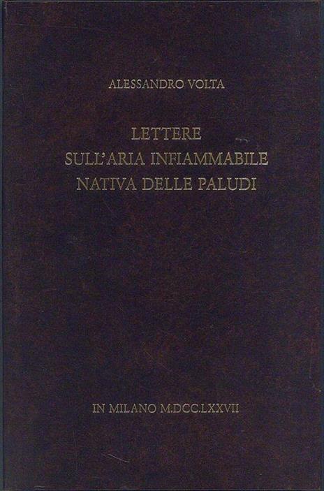 Lettere sull' infiammabile nativa delle paludi - Alessandro Volta - copertina