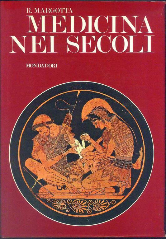 Medicina nei secoli - Roberto Margotta - 2