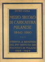 Mezzo secolo di caricatura Milanese 1860 - 1910