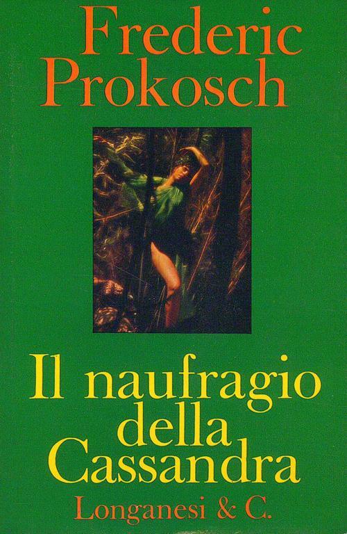 Il Naufragio della Cassandra - Frederic Prokosch - copertina