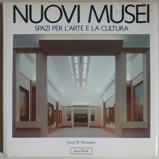 Nuovi Musei. Spazi per l'arte e la cultura - 2