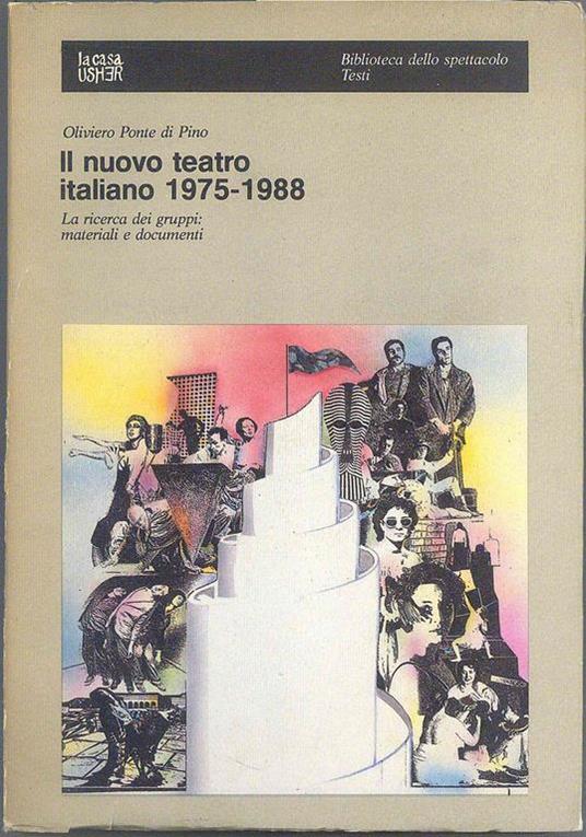 Il Nuovo teatro italiano 1975-1988 - Oliviero Ponte Di Pino - 2