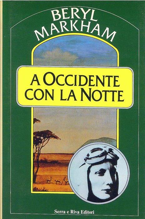 A Occidente con la notte - Beryl Markham - copertina