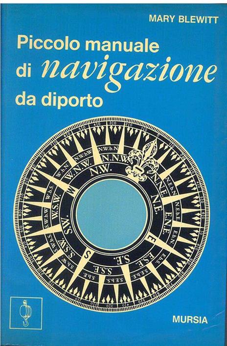 Piccolo manuale di navigazione da diporto - Mary Blewitt - 2