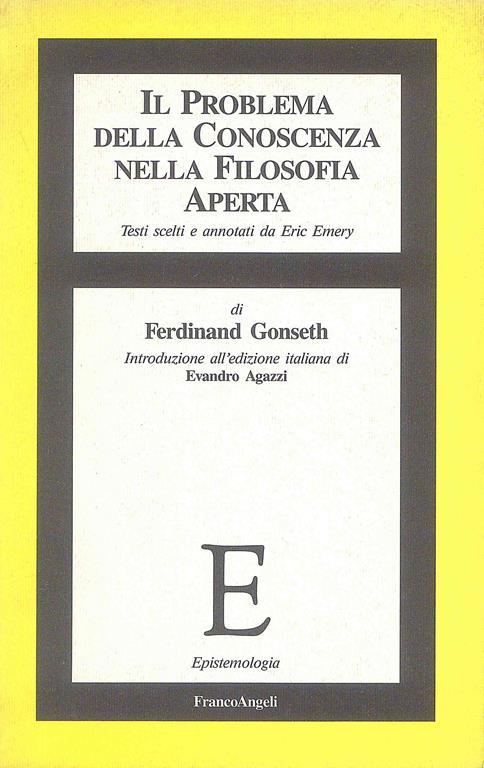 Il Problema della conoscenza nella Filosofia aperta - Ferdinand Gonseth - 3